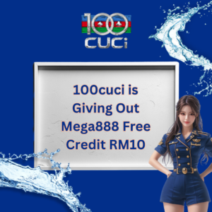 100cuci is Giving Out Mega888 Free Credit RM10