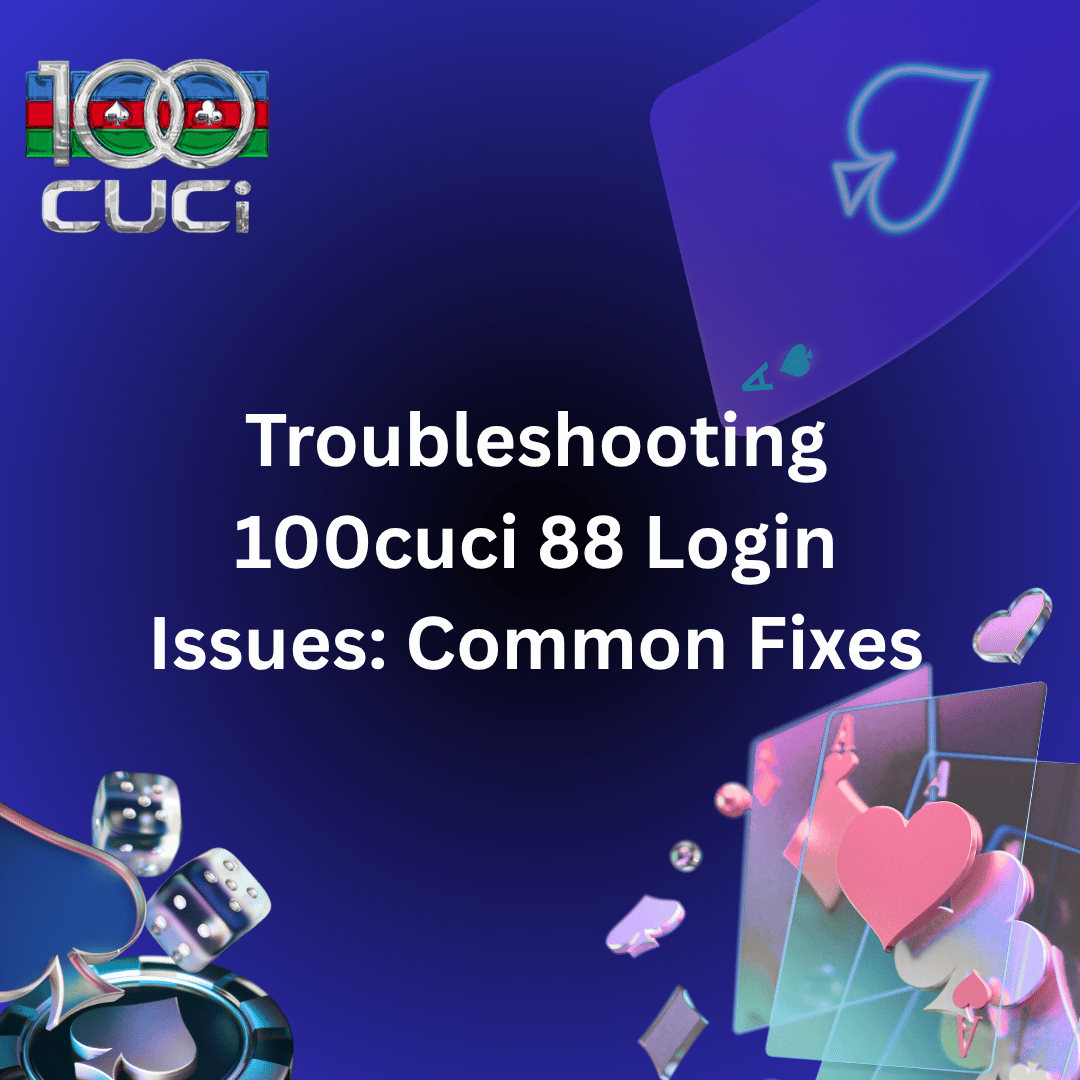 Troubleshooting 100cuci 88 Login Issues: Common Fixes