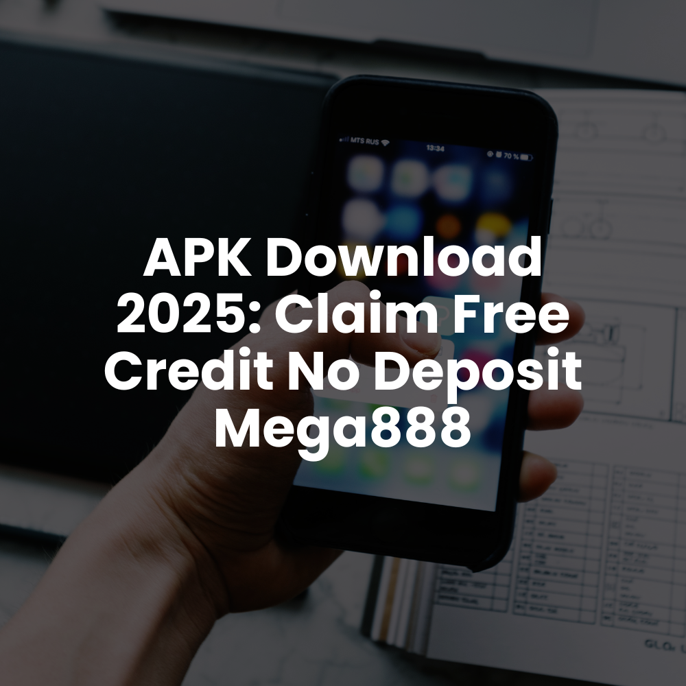 free credit no deposit mega888