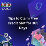 Tips to Claim Free Credit Slot for 365 Days